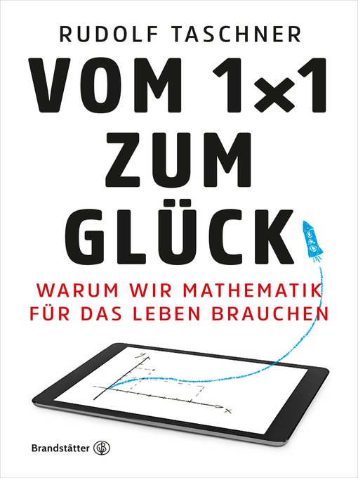Title details for Vom 1x1 zum Glück by Rudolf Taschner - Wait list